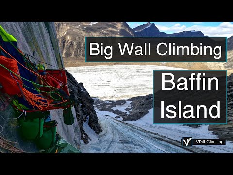 Baffin Island Big Wall Climbing