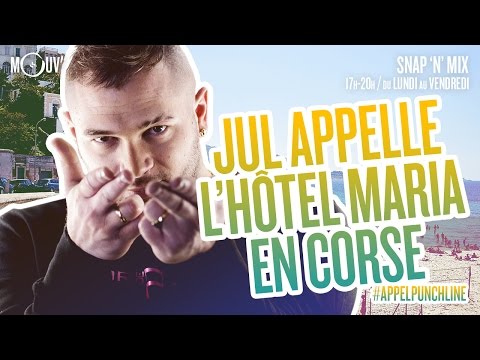 JUL appelle l'hôtel maria en corse #APPELPUNCHLINE