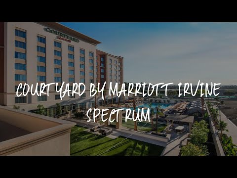 Courtyard by Marriott Irvine Spectrum Review - Irvine , United States of America