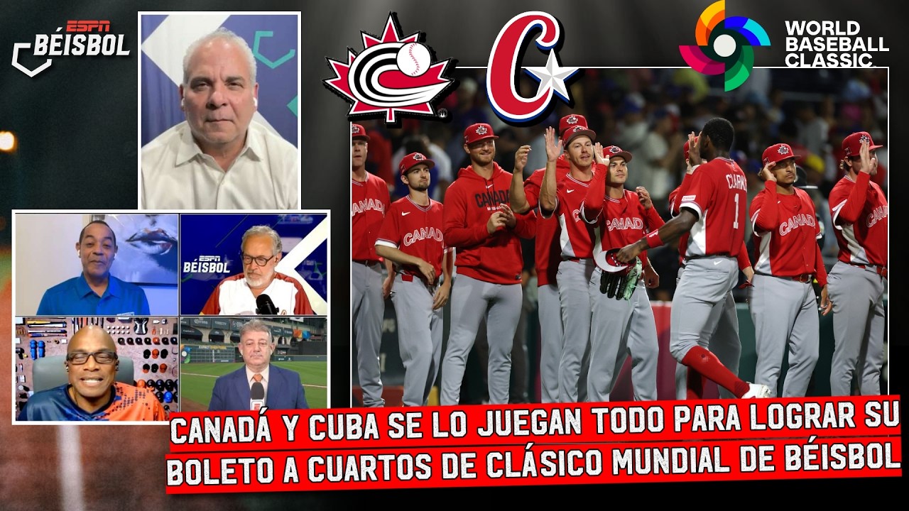 CANADÁ SUEÑA. Peleará pase a cuartos de final del CLÁSICO MUNDIAL DE BEISBOL vs CUBA | ESPN Beisbol