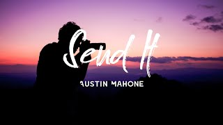 Download lagu Austin Mahone - send it (lyrics) mp3 Download lagu Austin Mahone - send it (lyrics) mp3