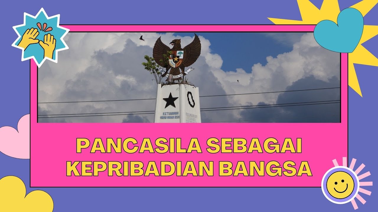 Pancasila sebagai Kepribadian Bangsa