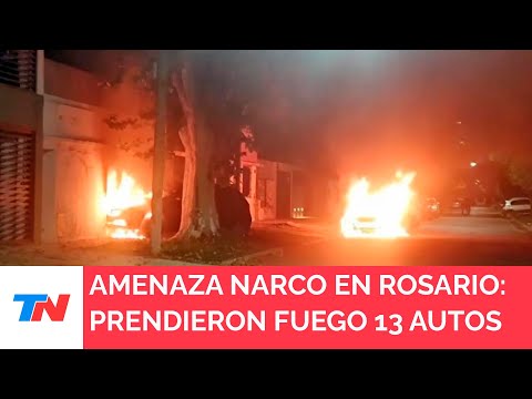 ROSARIO I Violencia narco: prendieron fuego 13 autos y dejaron una nueva amenaza contra Bullrich