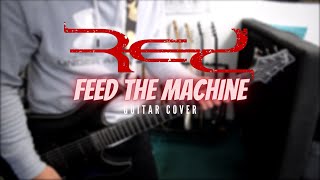 Red - Feed The Machine (Guitar Cover)