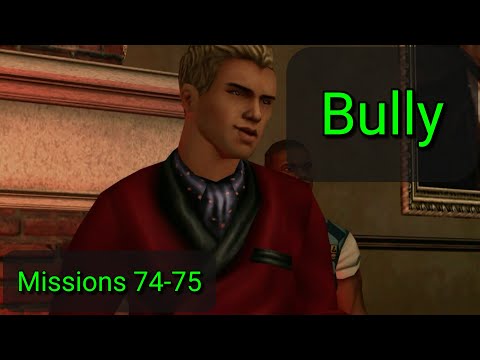 Bully: Scholarship Edition - Missions 74-75 (Xbox One)