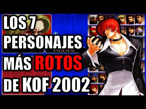 TOP 7: The Most BROKEN and POWERFUL Characters in The King of Fighters 2002