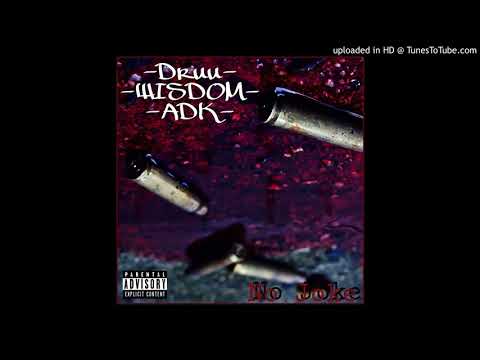 Druu x WISDOM x ADK - No Joke