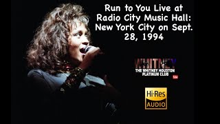 Whitney Houston - Run To You Live @ Radio City Music Hall, New York City Sept 28, 1994 HIGHRESAUDIO