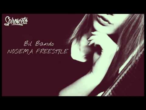 Bil Bando - NOSIEMA (FREESTYLE)