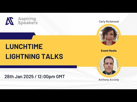 Aspiring Speakers Lightning Talks - January 28, 2025