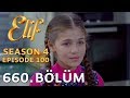 Elif 660. Bölüm | Season 4 Episode 100