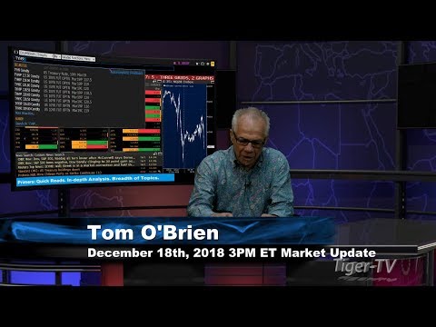 December 18th 3PM ET Market Update with Tom O'Brien on TFNN
