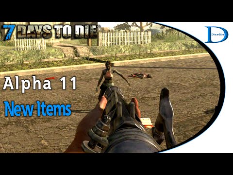 7 Days To Die Alpha 11 Quick Tutorial - New Items