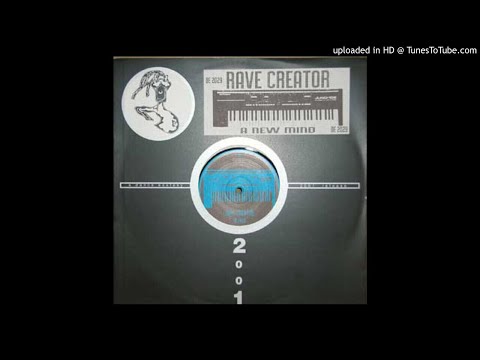 Rave Creator - A New Mind (Mix-A)