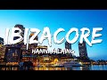 Hannah Laing Ibizacore Lyrics