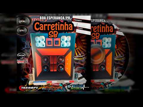 CD Carretinha SB - Dj Moises Moura