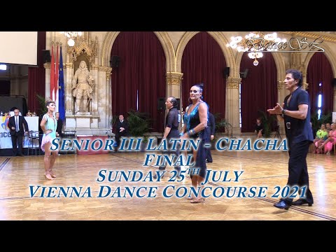 Vienna Dance Concourse 2021 - Senior III Latin Chacha WDSF - Final - 25 July 2021