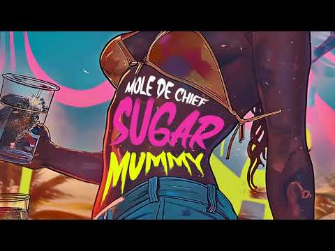 Mole De Chief - Sugar Mummy (Crop Over 2024) | M.O.P Riddim Dutty Tallics Records |