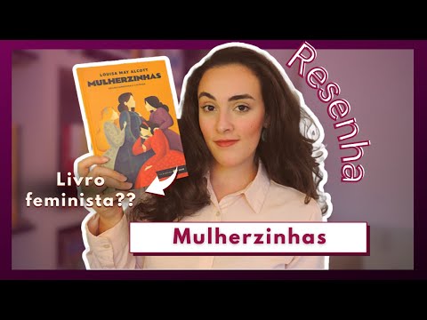 Uma análise de MULHERZINHAS - Louisa May Alcott | Resenha SEM SPOILER // Tagarellando