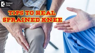 Fastest way to heal a sprained knee? First Aid tips to follow - Dr. P C Jagadeesh|Doctors' Circle