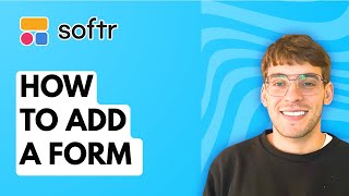 How to Add a Form in Softr [2026 Full Guide]