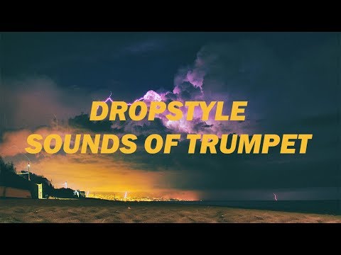 DropStyle - Sounds Of Trumpet [Release]