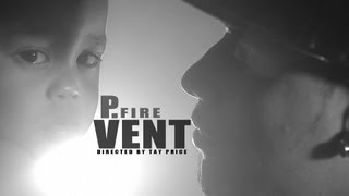 P.Fire - Vent