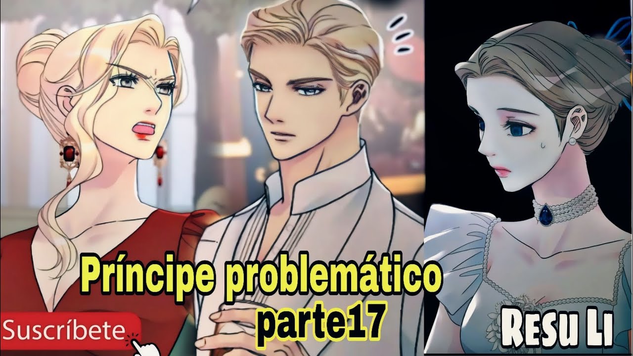 Príncipe problemático parte 17 #resumen #manhwa