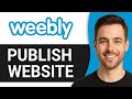 How To Publish Weebly Website For Free Step By Step