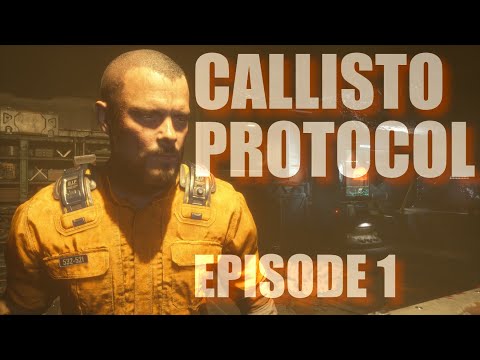 The Callisto Protocol - First playthrough - Episode 1