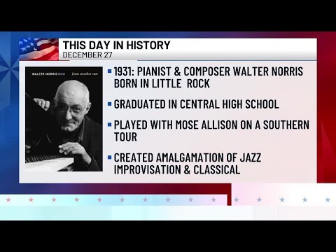 We the People: Dec. 27 - Pianist and composer Walter Norris born in Little Rock in 1931