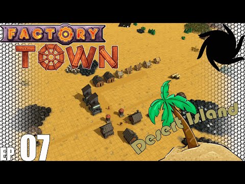 Factory Town Desert Island - E07 - Mines in the Mining Town