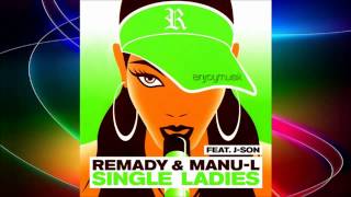 Remady Feat  Manu L   J Son   Single Ladies Radio Edit exclusivemusic fr   YouTube