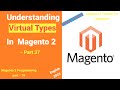 Virtual Types In Magento2 Magento 2 Magento Tutorial For Beginners English