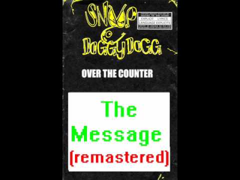 Snoop Doggy Dogg : The Message