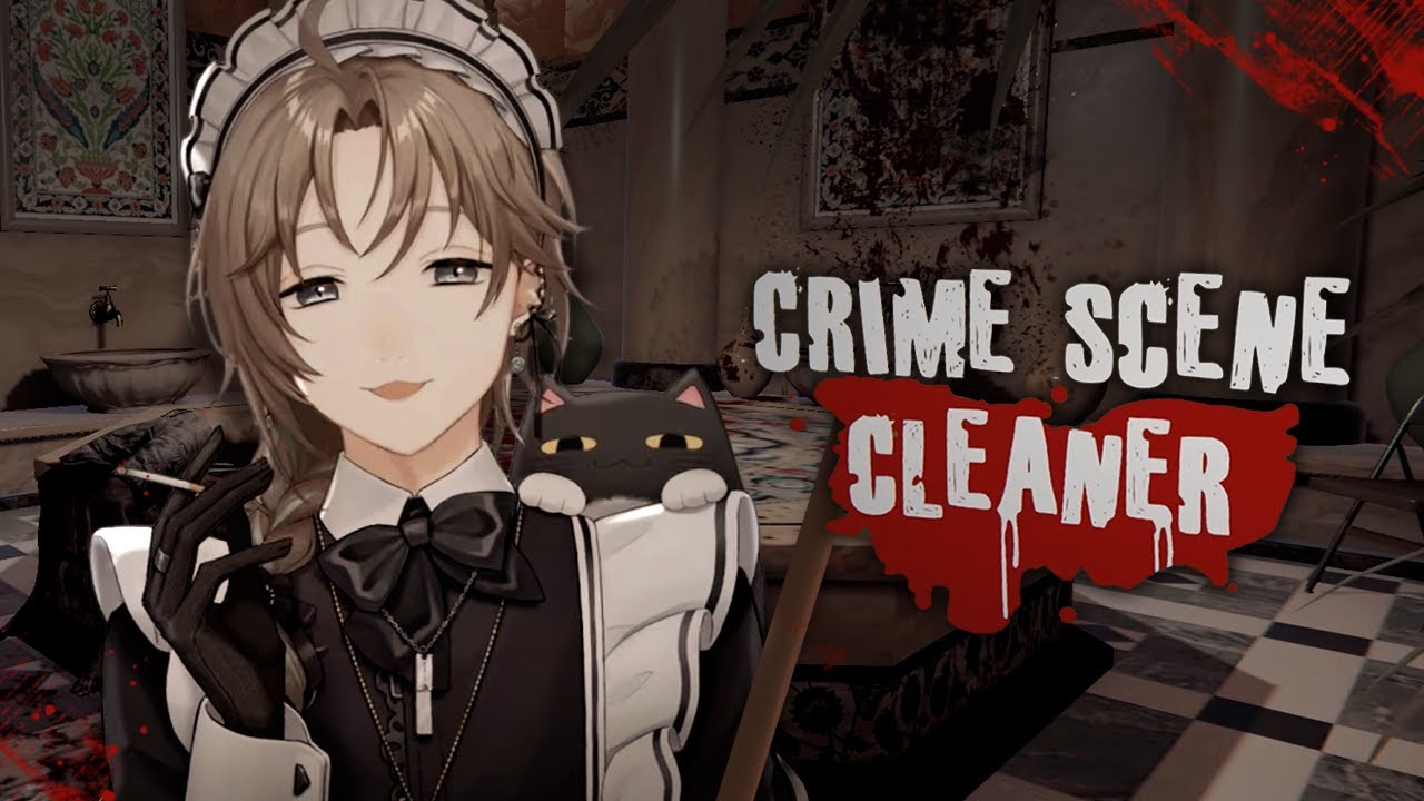 Crime Scene Cleaner | 今日も現場は血だらけです。【にじさんじ/叶】