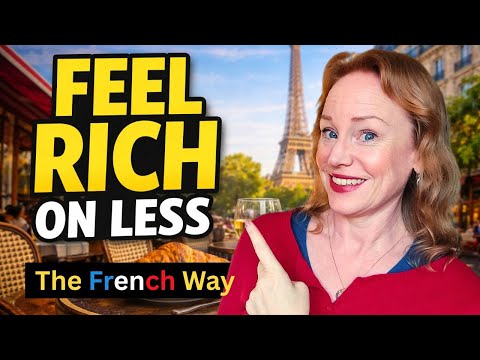 The French Live on Less - But Don't Feel Poor (The Secret of Frugality)