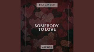 Somebody To Love (Acoustic)