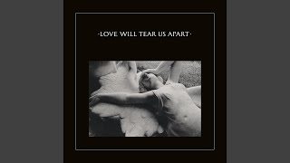 Love Will Tear Us Apart (2020 Remaster)