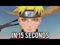 Naruto In 15 Seconds