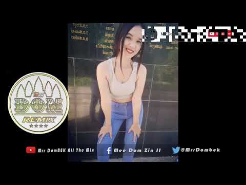 New Remix 2018​|​mix by Mr. Sok leab