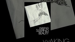 Waking Sleeping Beauty