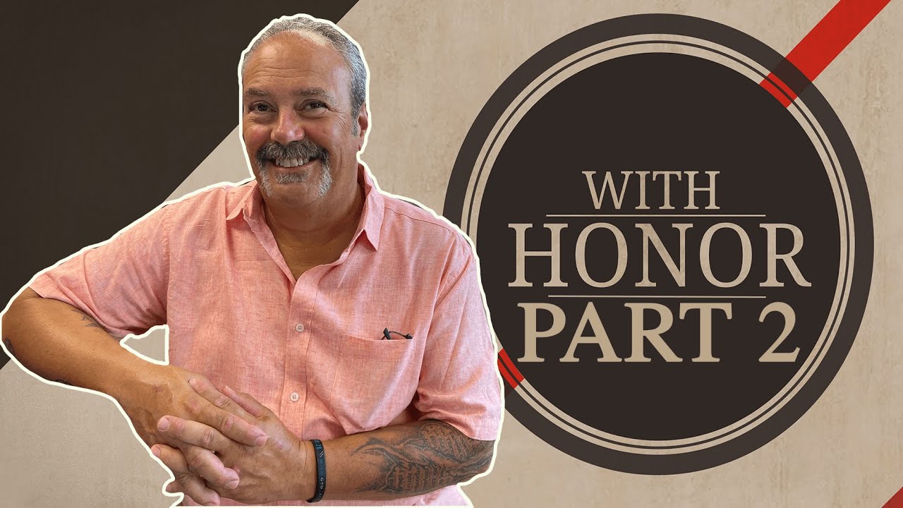 With Honor | Who Do We Honor? | Pastor Dan