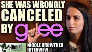 Wrongfully Canceled By GLEE - Nicole Crowther Interview | Hugging The Cactus video