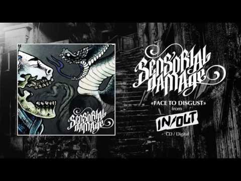 SENSORIAL DAMAGE - Face To Disgust