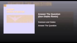 Answer The Question (Don Diablo Remix)