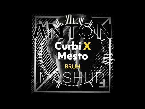 Bruh vs. Lollipop - Mesto X Curbi (An.Ton Mashup)