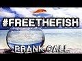#FreeTheFish Prank Call With Stu Stone 