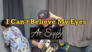 Air Supply - I Can&#39;t Believe My Eyes cover #donpetok #airsupply