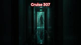 cruise 307#horrorstories #horrorstation #cruise